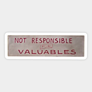 Not Responsible for Valuables Sticker